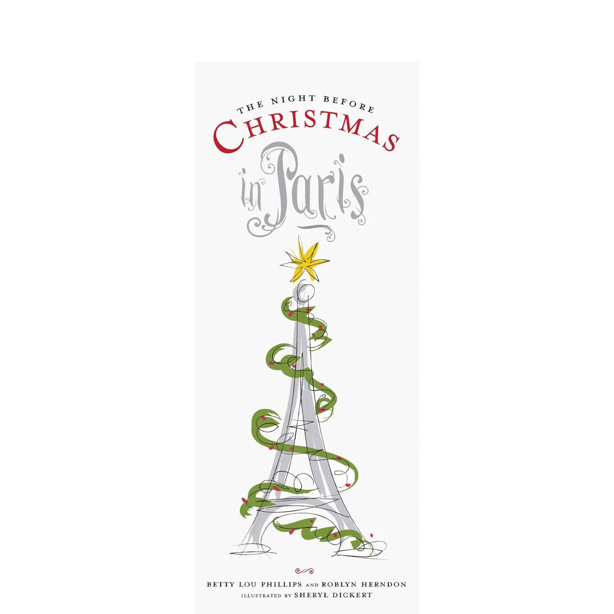 The Night Before Christmas in Paris by Betty Lou Phillips, Roblyn Herndon, Sheryl Dickert