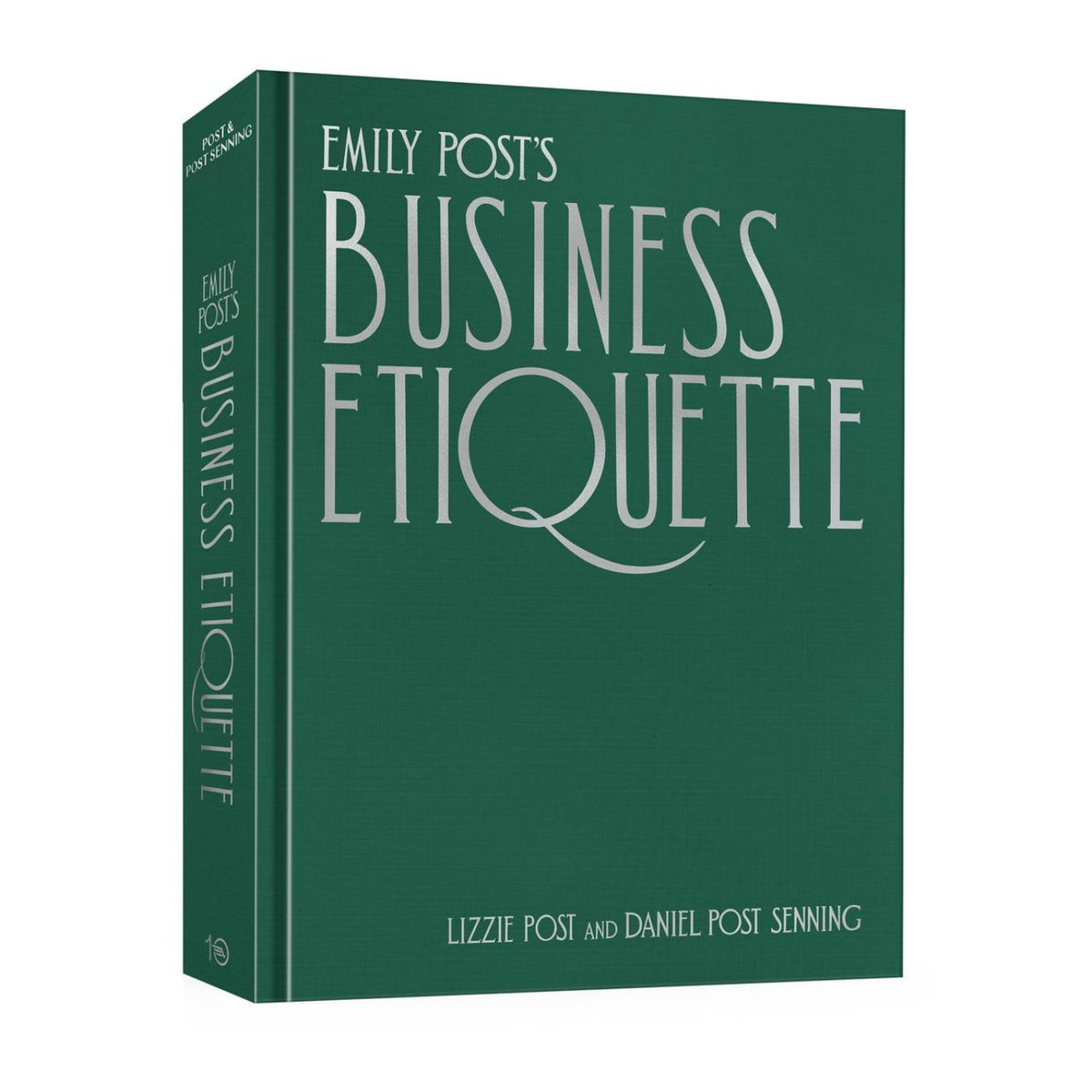 Emily Post's Business Etiquette, Lizzie Post,  Daniel Post Senning  