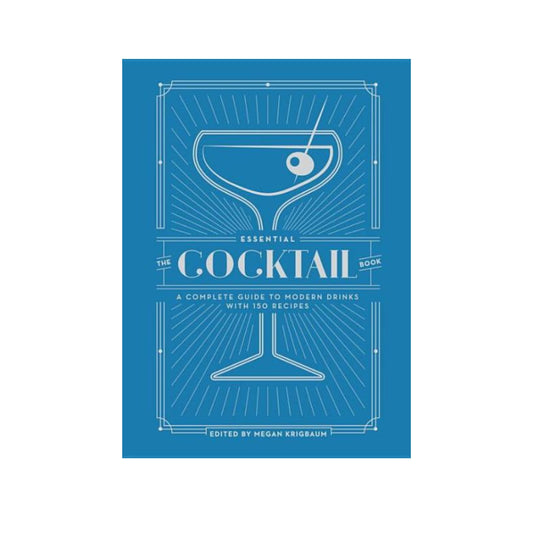 The Essential Cocktail Book By Megan Krigbaum