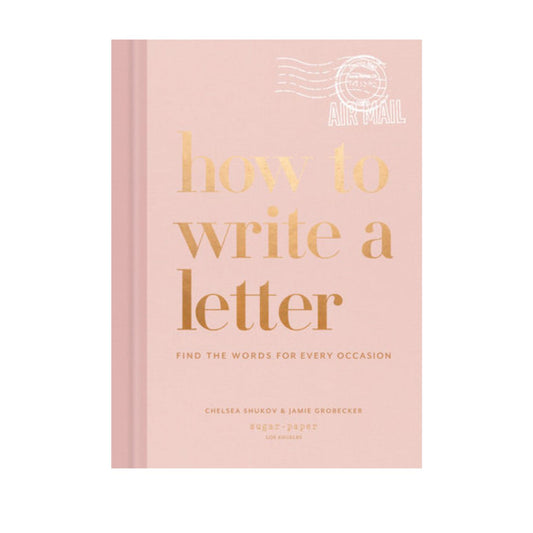 How To Write A Letter By Chelsea Shukov and Jamie Grobecker