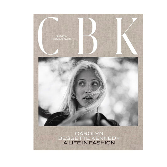 CBK - Carolyn Bessette Kennedy - A Life in Fashion