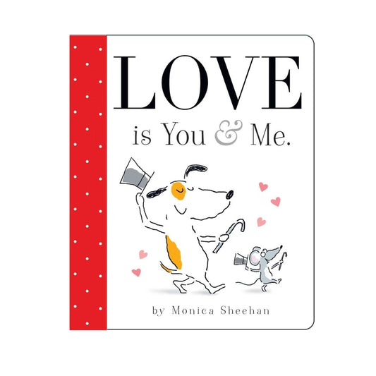 Love is You and Me Book by Monica Sheehan 