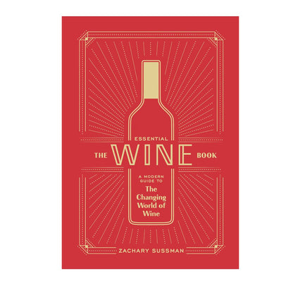 The Essential Wine Book, by Zachary Sussman 